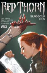 Red Thorn Vol. 1: Glasgow Kiss by David Baillie Paperback Book