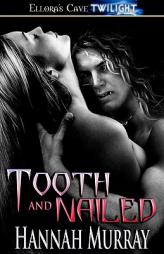 Tooth and Nailed by Hannah Murray Paperback Book