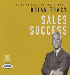 Sales Success: The Brian Tracy Success Library by Brian Tracy Paperback Book