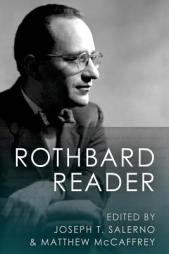 The Rothbard Reader by Murray N. Rothbard Paperback Book