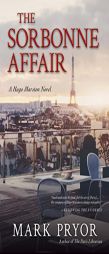 The Sorbonne Affair: A Hugo Marston Novel by Mark Pryor Paperback Book