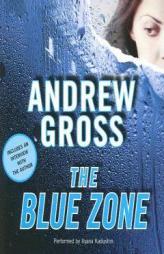 The Blue Zone by Andrew Gross Paperback Book