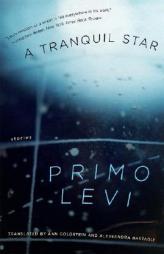 A Tranquil Star: Stories by Primo Levi Paperback Book