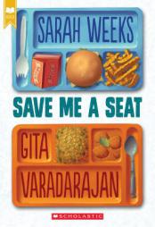 Save Me a Seat by Sarah Weeks Paperback Book