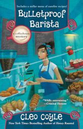 Bulletproof Barista by Cleo Coyle Paperback Book