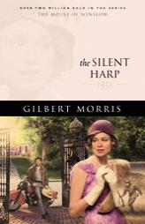 The Silent Harp (House of Winslow) by Gilbert Morris Paperback Book