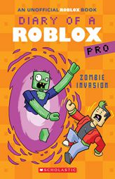 Zombie Invasion (Diary of a Roblox Pro #5: An AFK Book) by Ari Avatar Paperback Book
