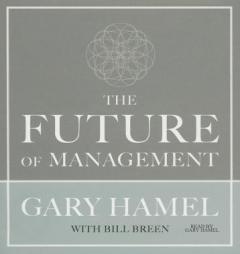 The Future of Management (Coach Series) by Gary Hamel Paperback Book
