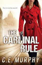 The Cardinal Rule: Author's Preferred Edition (Strongbox Chronicles) by C. E. Murphy Paperback Book