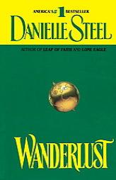 Wanderlust by Danielle Steel Paperback Book