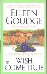 Wish Come True (Carson Springs Novel) by Eileen Goudge Paperback Book