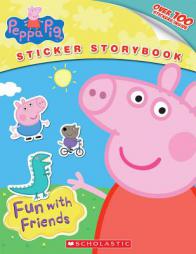 Peppa Pig: Fun With Friends by Inc. Scholastic Paperback Book