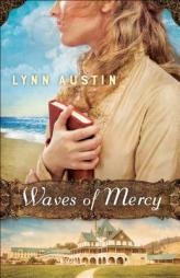 Waves of Mercy by Lynn N. Austin Paperback Book
