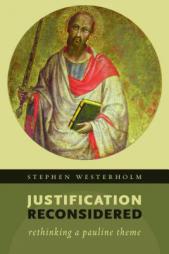 Justification by Faith Is the Answer: What Is the Question? by Stephen Westerholm Paperback Book