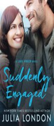 Suddenly Engaged by Julia London Paperback Book