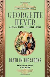 Death in the Stocks (Country House Mysteries) by Georgette Heyer Paperback Book