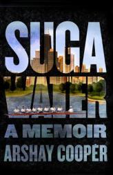 Suga Water: A Memoir by Arshay Cooper Paperback Book
