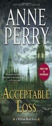 Acceptable Loss: A William Monk Novel by Anne Perry Paperback Book