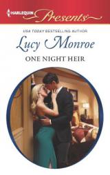 One Night Heir by Lucy Monroe Paperback Book