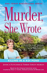 Murder, She Wrote: Killing in a Koi Pond by Jessica Fletcher Paperback Book