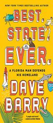 Best. State. Ever.: A Florida Man Defends His Homeland by Dave Barry Paperback Book