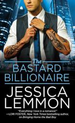 The Bastard Billionaire (Billionaire Bad Boys) by Jessica Lemmon Paperback Book