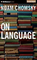 On Language: Chomsky's Classic Works 