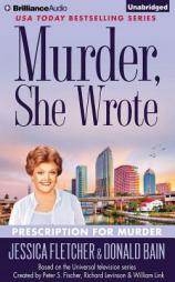 Murder, She Wrote: Prescription for Murder by Jessica Fletcher Paperback Book