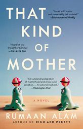 That Kind of Mother: A Novel by Rumaan Alam Paperback Book