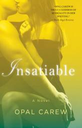 Insatiable by Opal Carew Paperback Book