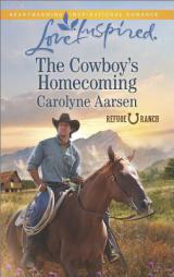 The Cowboy's Homecoming by Carolyne Aarsen Paperback Book