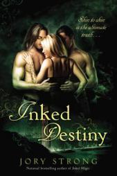 Inked Destiny by Jory Strong Paperback Book