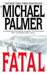 Fatal by Michael Palmer Paperback Book