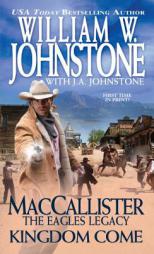 Maccallister Kingdom Come by William W. Johnstone Paperback Book
