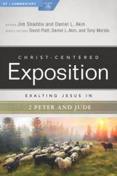 Exalting Jesus in 2 Peter, Jude by James Shaddix Paperback Book
