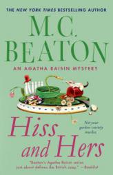 Hiss and Hers (Agatha Raisin) by M. C. Beaton Paperback Book
