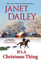 It's a Christmas Thing (The Christmas Tree Ranch) by Janet Dailey Paperback Book