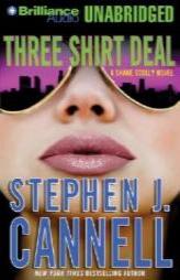 Three Shirt Deal: A Shane Scully Novel (Shane Scully) by Stephen J. Cannell Paperback Book