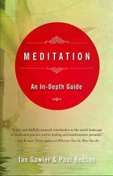 Meditation: An In-Depth Guide by Ian Gawler Paperback Book