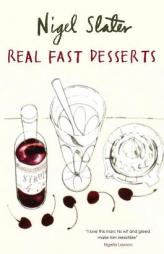 Real Fast Desserts by Nigel Slater Paperback Book