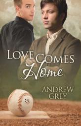 Love Comes Home by Andrew Grey Paperback Book