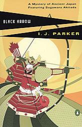 Black Arrow by I. J. Parker Paperback Book