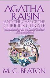 Agatha Raisin and the Case of the Curious Curate (An Agatha Raisin Mystery) by M. C. Beaton Paperback Book