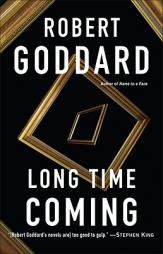 Long Time Coming by Robert Goddard Paperback Book