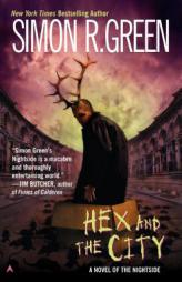 Hex and the City by Simon R. Green Paperback Book