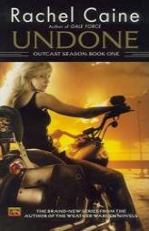 Undone (Outcast Season, Book 1) by Rachel Caine Paperback Book