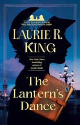The Lantern's Dance: A novel of suspense featuring Mary Russell and Sherlock Holmes by Laurie R. King Paperback Book