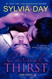 Carnal Thirst: Dark Kisses (Volume 1) by Sylvia Day Paperback Book