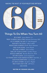 60 Things To Do When You Turn 60 - Second Edition (Milestone) by Ronnie Sellers Paperback Book