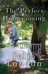 The Perfect Homecoming by Julia London Paperback Book